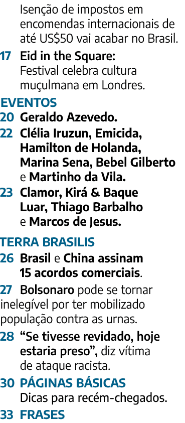  Isen o de impostos em encomendas internacionais de at  US$50 vai acabar no Brasil. 17 Eid in the Square: Festival c...
