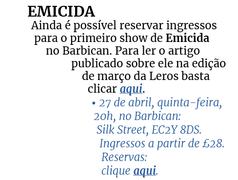 EMICIDA Ainda  poss vel reservar ingressos para o primeiro show de Emicida no Barbican. Para ler o artigo publicado ...