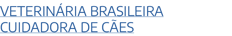 Veterinária brasileira Cuidadora de cães