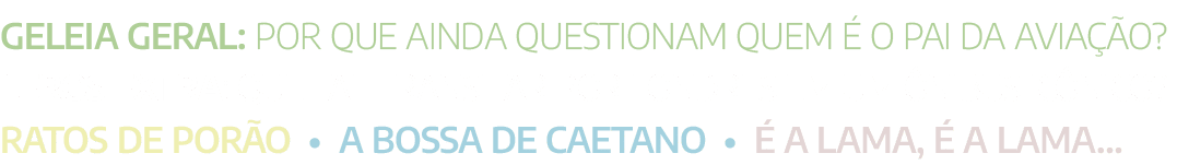 Geleia Geral: Por que ainda questionam quem é o pai da Aviação  Leros Extra: Que tal transitar por Londres em um ônib   