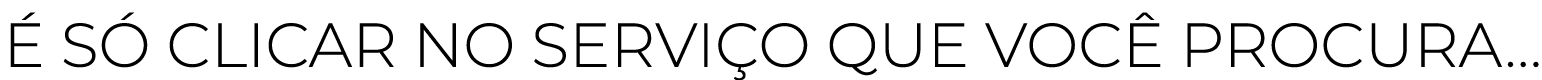  s  clicar No servi O QUE VOC  PROCURA…