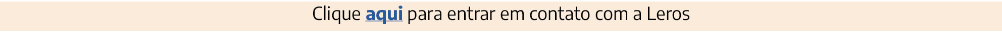 Clique aqui para entrar em contato com a Leros