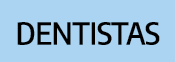 Dentistas