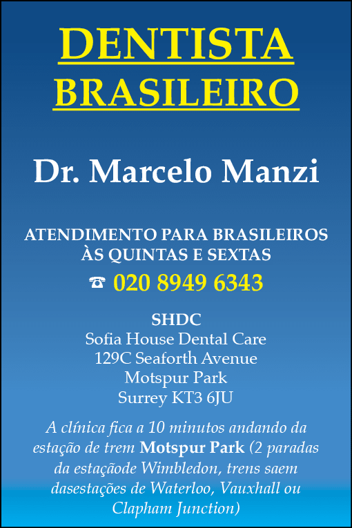 DENTISTA BRASILEIRO Dr. Marcelo Manzi Atendimento para brasileiros s quintas e sextas % 020 8949 6343 SHDC Sofia Hou...