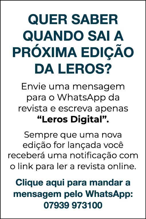 Quer saber quando sai a pr xima edi o da Leros? Envie uma mensagem para o WhatsApp da revista e escreva apenas “Lero...