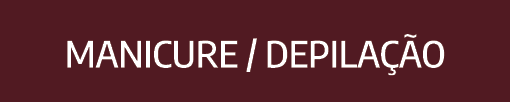Manicure / depila o