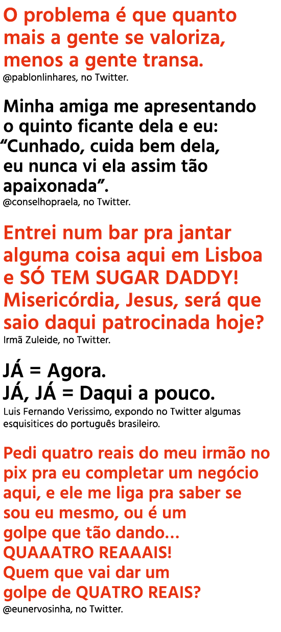 O problema  que quanto mais a gente se valoriza, menos a gente transa. @pablonlinhares, no Twitter. Minha amiga me a...