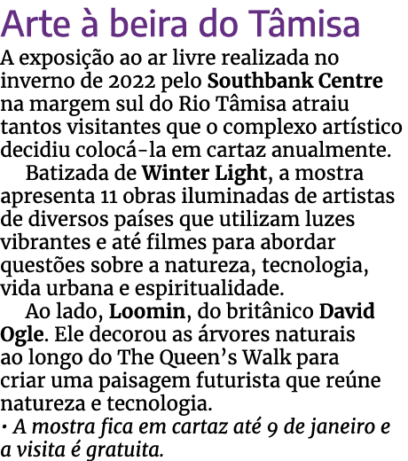 Arte  beira do T misa A exposi  o ao ar livre realizada no inverno de 2022 pelo Southbank Centre na margem sul do Ri...