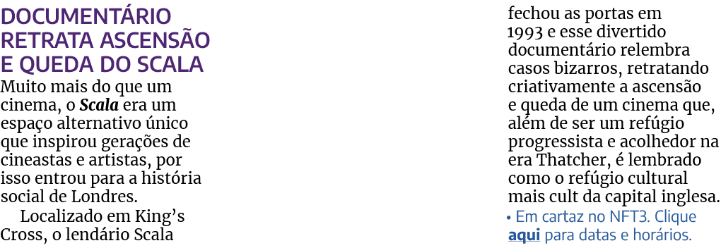 Document rio retrata ascens o e queda do Scala Muito mais do que um cinema, o Scala era um espa o alternativo nico q...