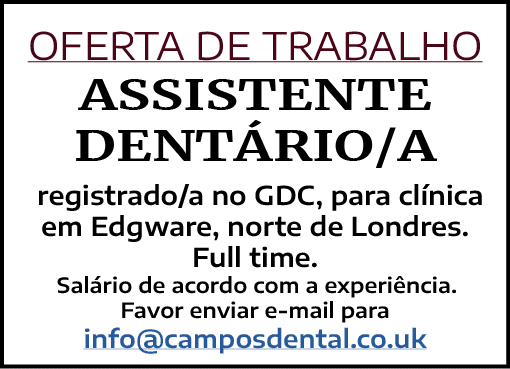 Oferta de trabalho Assistente dentário a registrado a no GDC, para clínica em Edgware, norte de Londres  Full time  S   