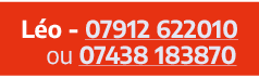 L o 07912 622010 ou 07438 183870