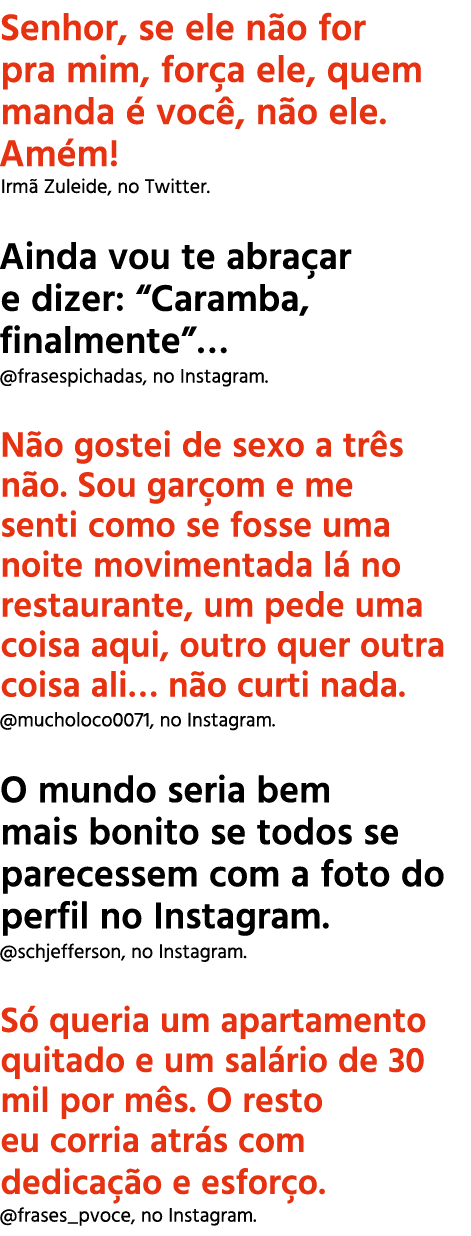 Senhor, se ele n o for pra mim, for a ele, quem manda  voc , n o ele. Am m! Irm  Zuleide, no Twitter. Ainda vou te a...