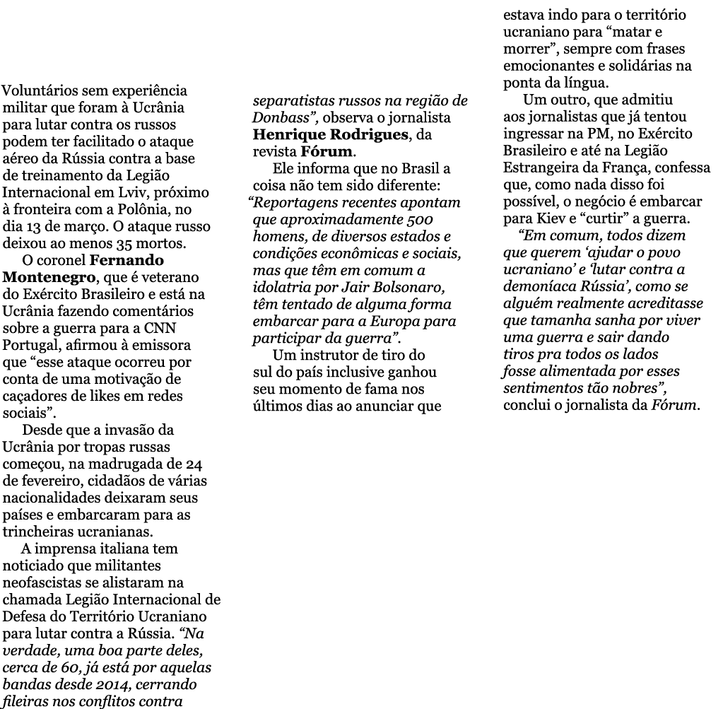 Voluntários sem experiência militar que foram à Ucrânia para lutar contra os russos podem ter facilitado o ataque aér   