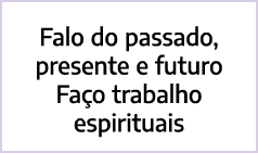 Falo do passado, presente e futuro Fa o trabalho espirituais