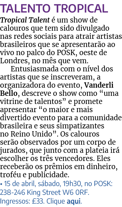 Talento Tropical Tropical Talent  um show de calouros que tem sido divulgado nas redes sociais para atrair artistas ...