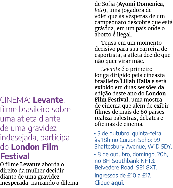 Cinema: Levante, filme brasileiro sobre uma atleta diante de uma gravidez indesejada, participa do London Film Festiv   