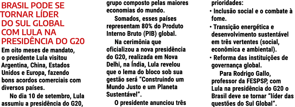 Brasil pode se tornar líder do Sul Global com Lula na presidência do G20 Em oito meses de mandato, o presidente Lula    