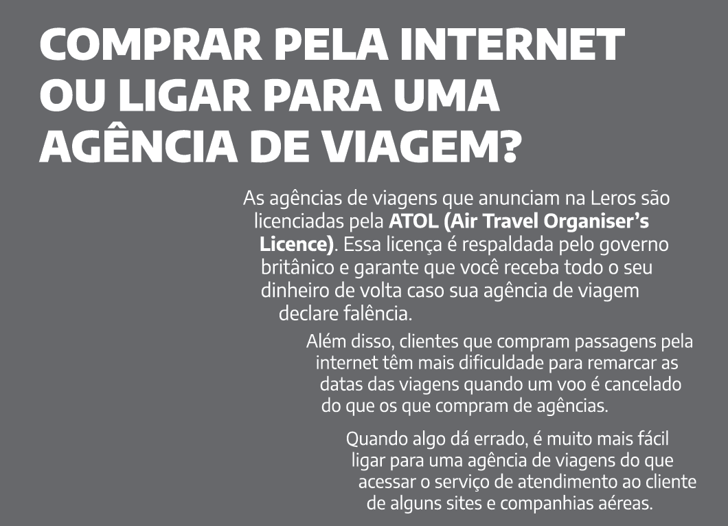 Comprar pela internet ou ligar para uma ag ncia de viagem? As ag ncias de viagens que anunciam na Leros s o licenciad...