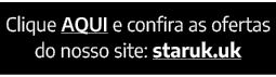 Clique aqui e confira as ofertas do nosso site: staruk.uk